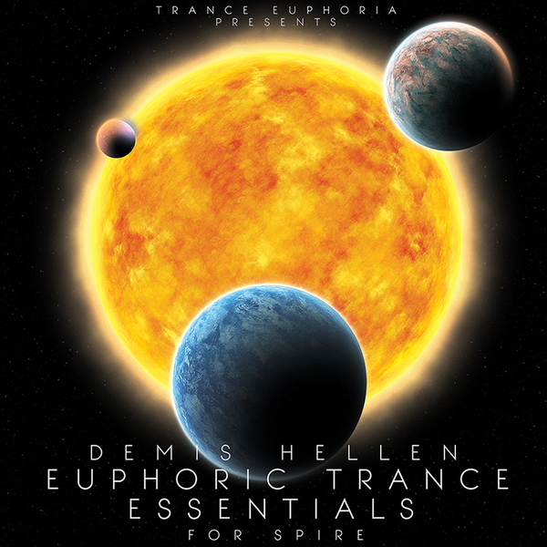 Trance Euphoria – Demis Hellen Euphoric Trance Essentials For Spire
